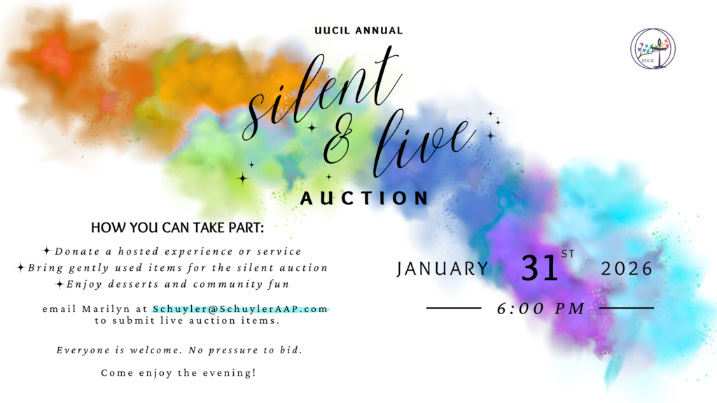 "UUCiL Annual, silent and live auction, January 31st 2026, 6 pm."